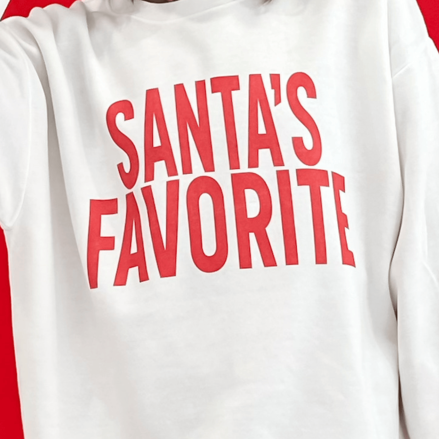 Santa's Favorite Sweatshirt