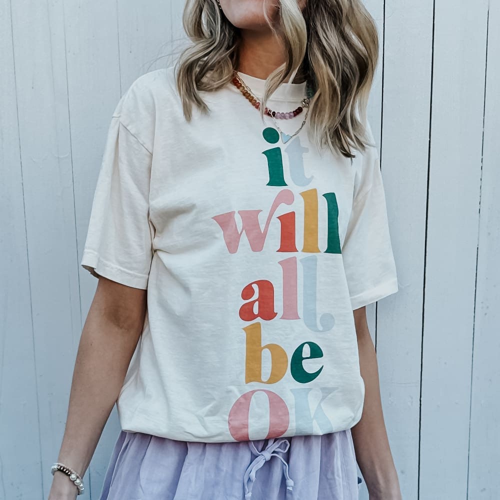 It Will All Be Ok Tee - NEW