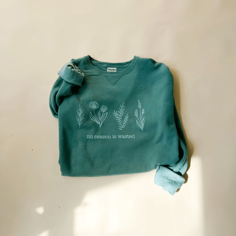 No Season Wasted Crewneck
