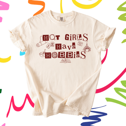 Hot Girls Have Hobbies Tee