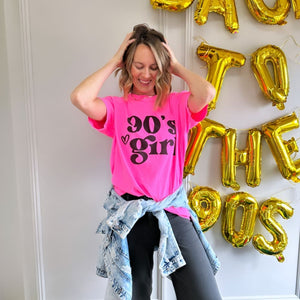 90’s Girl Tee - Neon Pink - Mommy Apparel