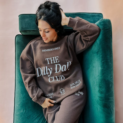 Dilly Dally Club Sweatshirt