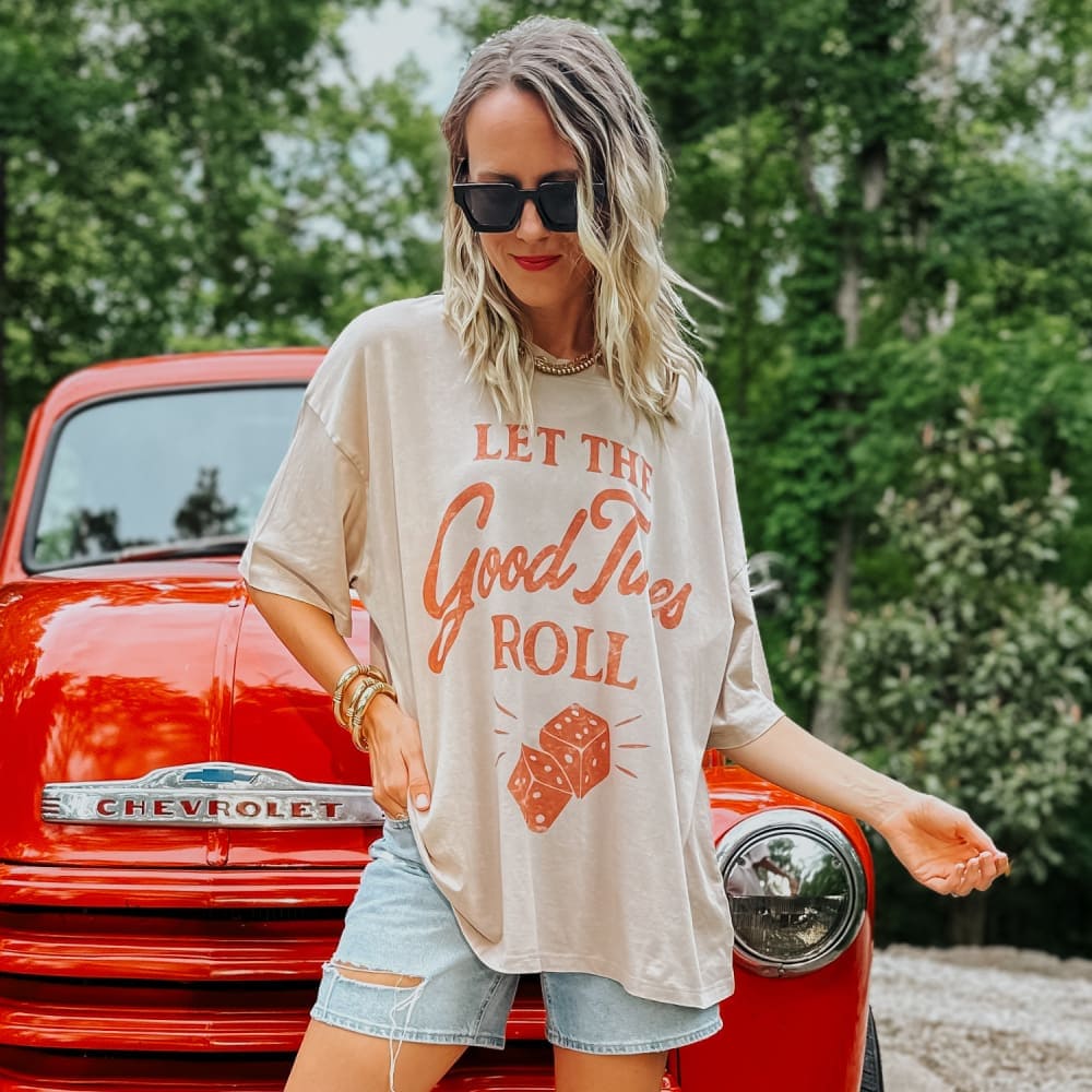 Good Times Roll Oversized Tee