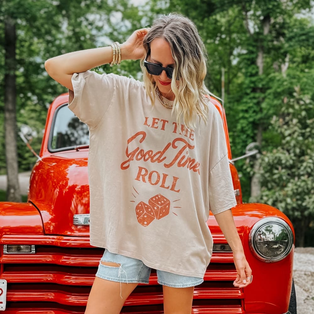 Good Times Roll Oversized Tee