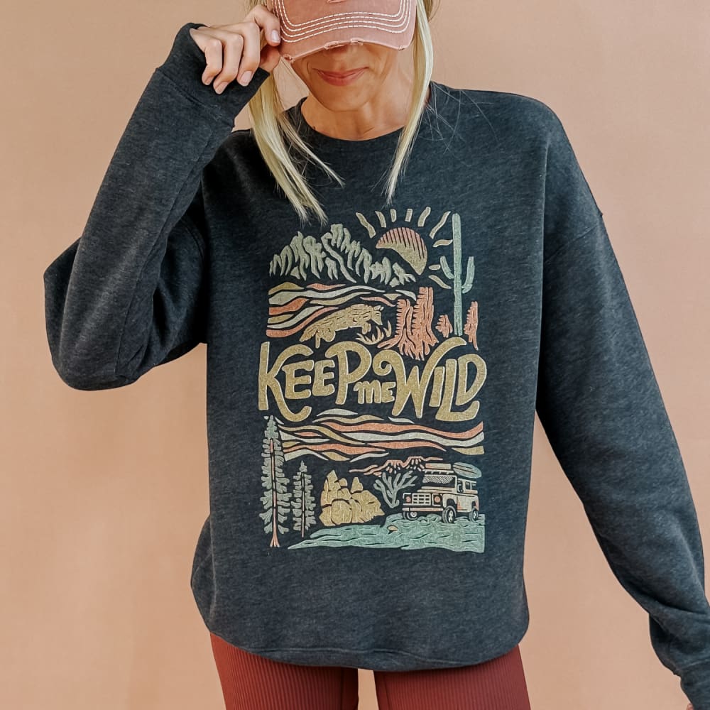 Keep Me Wild Sweatshirt
