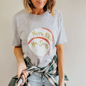 Killin’ Me Smalls Tee - Mommy Apparel