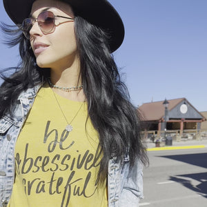 Be Obsessively Grateful Tee