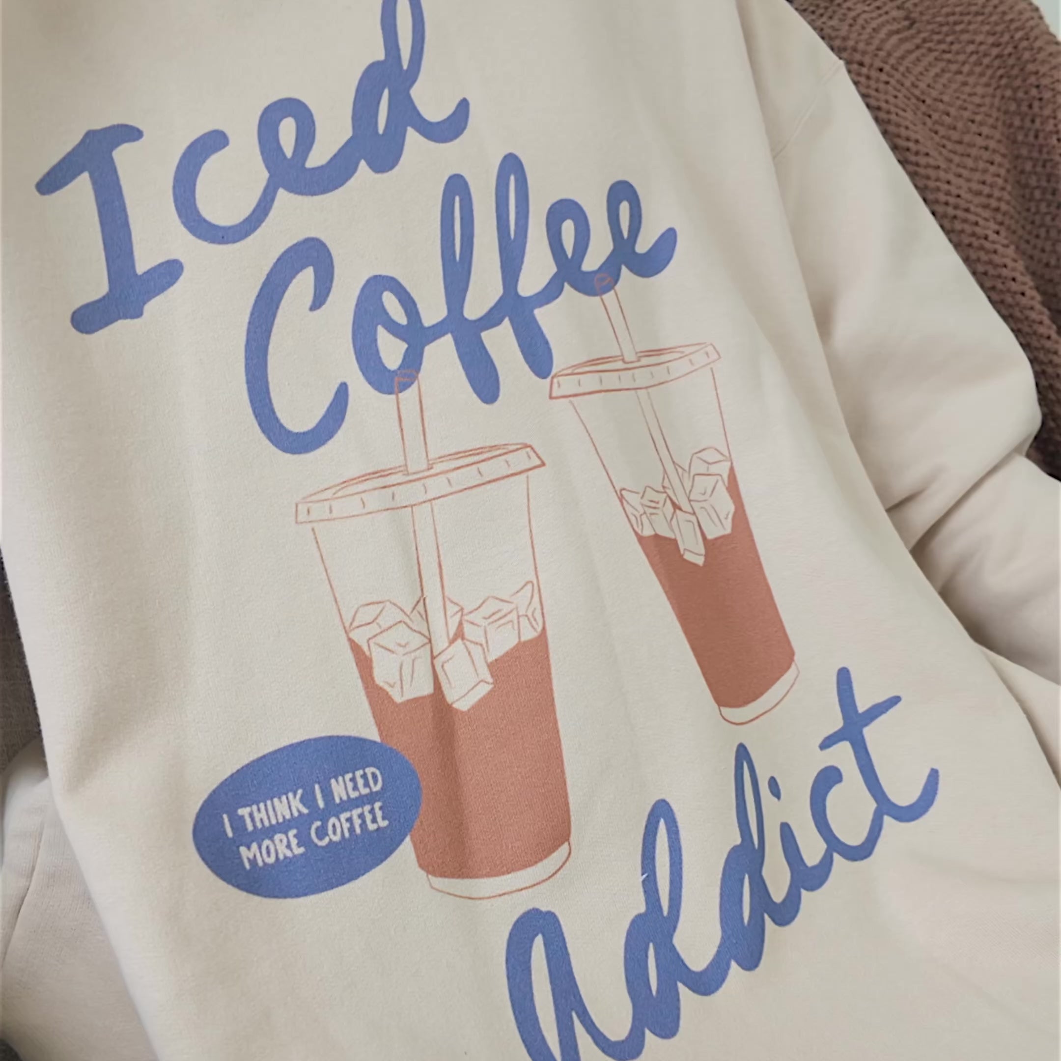 Iced Coffee Addict Sweatshirt