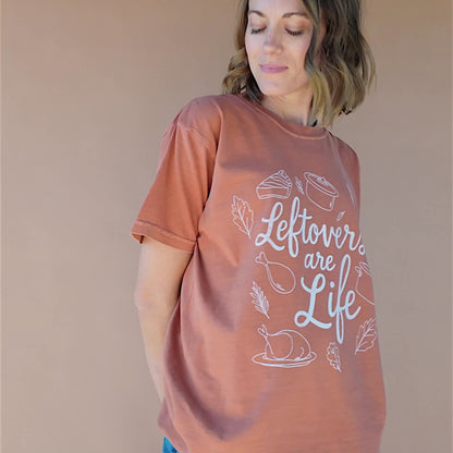Leftovers Are Life Tee