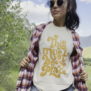 This Must Be The Place Tee