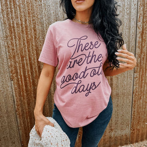 The Good Old Days Tee - Mommy Apparel
